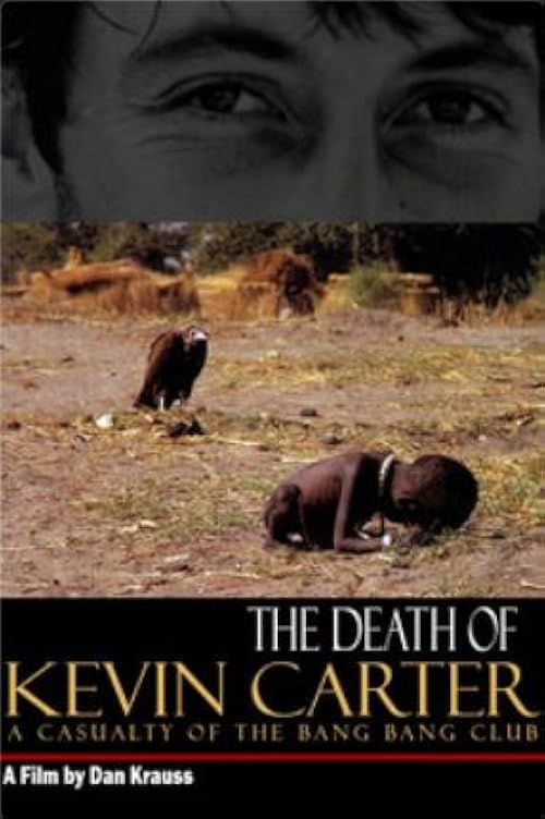 The Death of Kevin Carter: Casualty of the Bang Bang Club